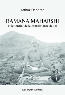 Ramana Maharshi Et Le Sentier De La Connaissance 