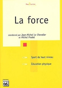La Force ; Sport De Haut Niveau, Education Physique 