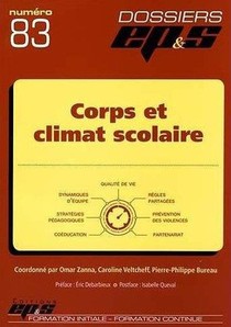 Dossier Eps N 83 : Corps Et Climat Scolaire 