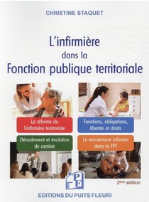 L'infirmiere Dans La Fonction Publique Territoriale (2e Edition) 