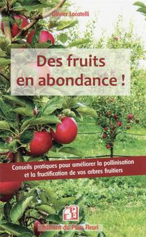 Des Fruits En Abondance ! Conseils Pratiques Pour Ameliorer La Pollinisation Et La Fructification De Vos Arbres Fruitiers 