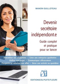 Devenir Secretaire Independant.e : Guide Complet Et Pratique Pour Se Lancer 
