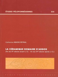 La Ceramique Romaine D'argos ( 