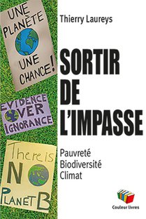 Sortir De L'impasse : Pauvrete, Biodiversite, Climat 