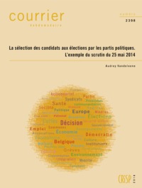 Ch2398-la Selection Des Candidats Aux Elections Par Les Partis Politiques (scrutin Du 25 Mai 2014) 