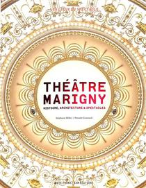 Theatre Marigny : Histoire, Architecture Et Spectacles 
