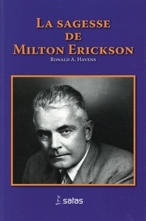 La Sagesse De Milton Erickson 