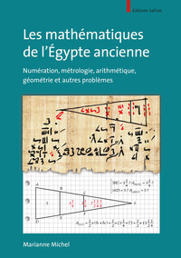 Les Mathematiques De L'egypte Ancienne - Numeration, Metrologie, Arithmetique, Geometrie Et Autres P 