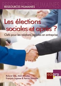 Les Elections Sociales Et Apres ? Clefs Pour Les Relations Sociales En Entreprise 