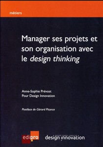 Manager Ses Projets Et Son Organisation Avec Le Design Thinking 