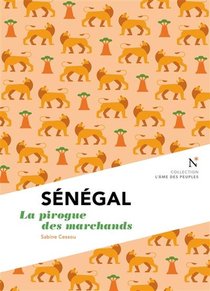 Senegal : La Pirogue Des Marchands 