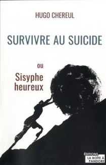 Survivre Au Suicide Ou Sisyphe Heureux 