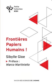 Frontieres, Papiers, Humains ! Banalite Du Mal Et Migration 