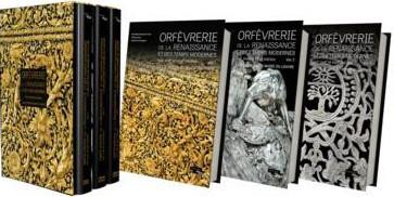 Orfevrerie Francaise Et Europeenne De La Renaissance Et Des Temps Modernes : Xvi, Xvii Et Xviii Siecles 