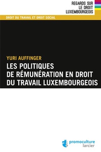 Les Politiques De Remuneration En Droit Du Travail Luxembourgeois 