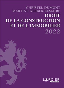 Droit De La Construction Et De L'immobilier (edition 2023) 