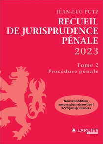 Recueil De Jurisprudence Penale Tome 2 : Procedure Penale (edition 2023) 