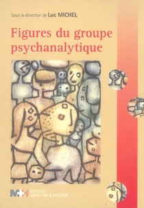 Figures Du Groupe Psychanalytique 
