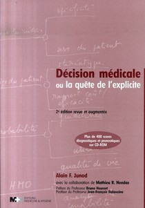 Decision Medicale Ou La Quete De L'explicite (2e Edition) 