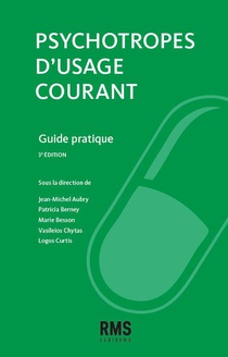 Psychotropes D'usage Courant : Guide Pratique (3e Edition) 