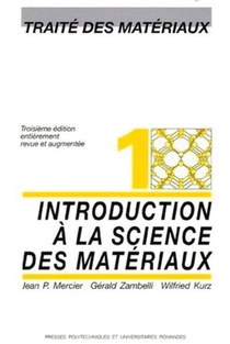 Traite Des Materiaux T.1 ; Introduction A La Science Des Materiaux (3e Edition) 
