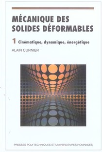 Mecanique Des Solides Deformables - Cinematique, Dynamique, Energetique 