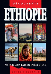Ethiopie ; Au Fabuleux Pays Du Pretre Jean 