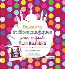 Desserts Et Fetes Magiques Pour Enfants Allergiques 