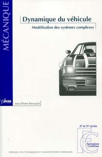 Dynamique Du Vehicule ; Modelisation Des Systemes Complexes 