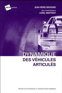 Dynamique Des Vehicules Articules ; Vehicules Routiers, Robots A Roues 