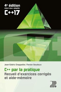 C++ Par La Pratique (4e Edition) 