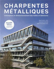 Charpentes Metalliques : Conception Et Dimensionnement Des Halles Et Batiments 