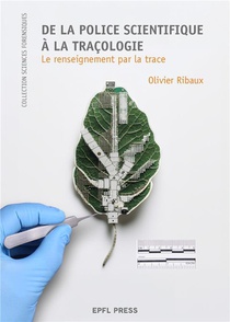 Police Scientifique : Le Renseignement Par La Trace (2e Edition) 