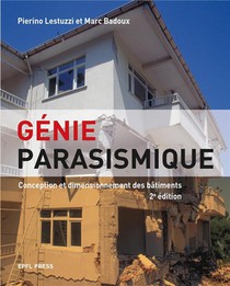 Genie Parasismique : Conception Et Dimensionnement Des Batiments (2e Edition) 