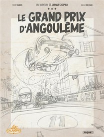 Une Aventure De Jacques Gipar Tome 11 : Le Grand Prix D'angouleme 