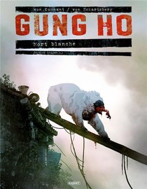 Gung Ho Tome 5 : Mort Blanche 