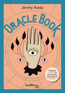 Oracle Book : Posez Une Question Et Ouvrez Le Livre Pour Trouver La Reponse 