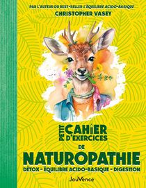 Petit Cahier D'exercices : De Naturopathie 