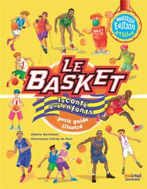 Le Basket Raconte Aux Enfants : Petit Guide Illustre 