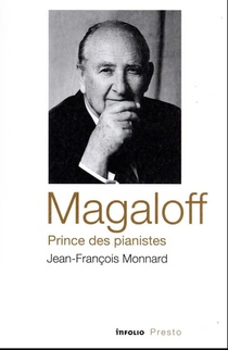 Magaloff, Prince Des Pianistes 