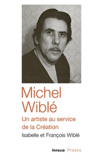 Michel Wible, Un Artiste Au Service De La Creation 