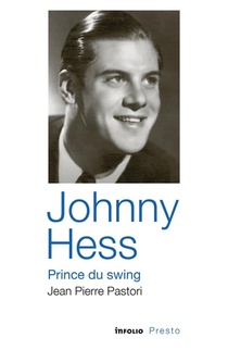 Johnny Hess, Prince Du Rythme 