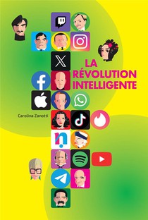 La Revolution Intelligente : Les Histoires Des Createurs Du Monde Numerique 