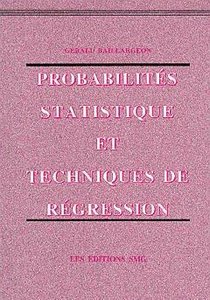 Probabilites, Statistique Et Techniques De Regression 