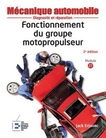 Fonctionnement Du Groupe Motopropulseur ; Diagnostic Et Reparation (2e Edition) 