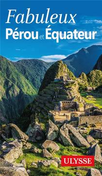 Perou Et Equateur (edition 2016) 