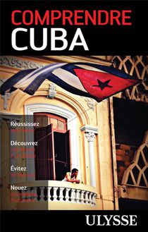 Comprendre Cuba (2e Edition) 