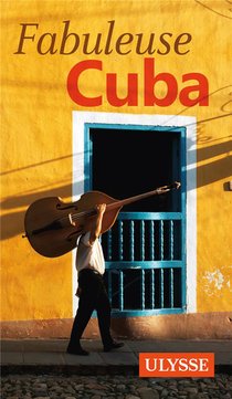 Fabuleuse Cuba (edition 2016) 