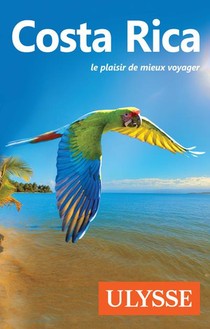 Costa Rica ; Le Plaisir De Mieux Voyager (edition 2019) 