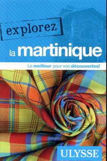 Explorez : La Martinique (edition 2020) 